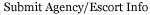 Submit agency or escort information
